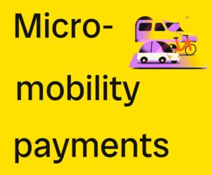 News Posting Graphic with the heading: Micro mobility payments